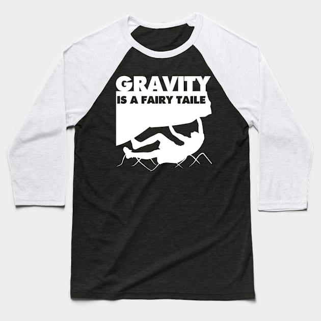 Gravity Is A Fairy Taile Rock Climbing Climber Baseball T-Shirt by tobzz